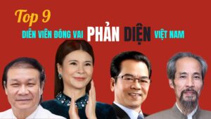 9 diễn viên đóng vai phản diện Việt Nam xuất sắc nhất