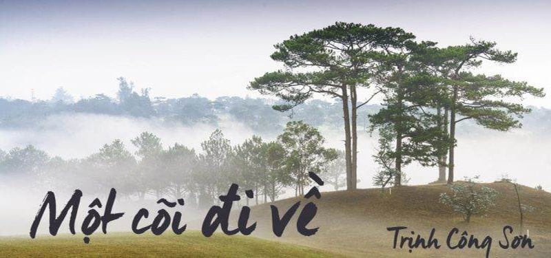 Bài hát Một Cõi Đi Về mang triết lý nhân sinh sâu sắc