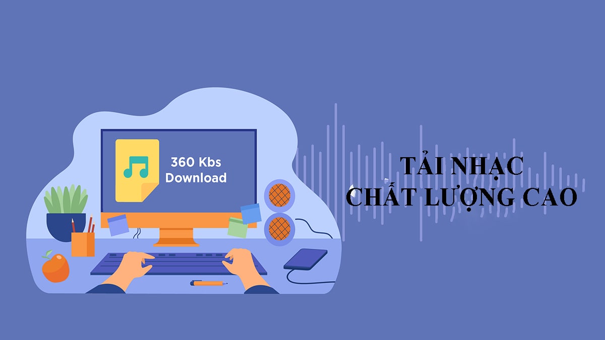 tải nhạc chất lượng cao